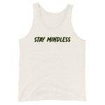 "Stay Mindless" Tank Top